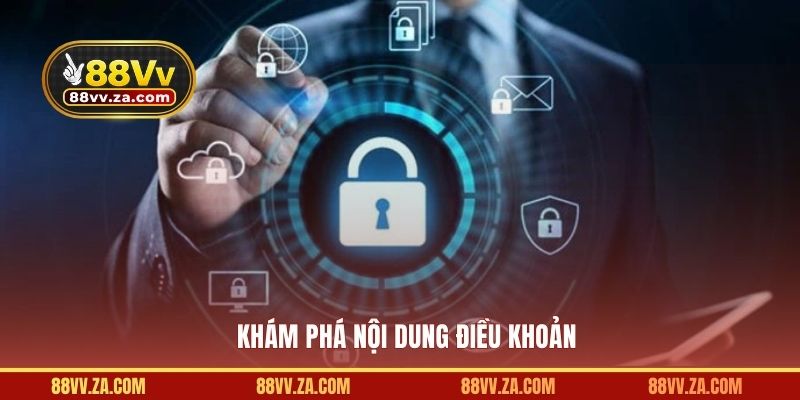 Khám phá nội dung điều khoản
