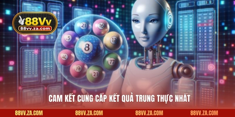 Cam kết cung cấp kết quả trung thực nhất