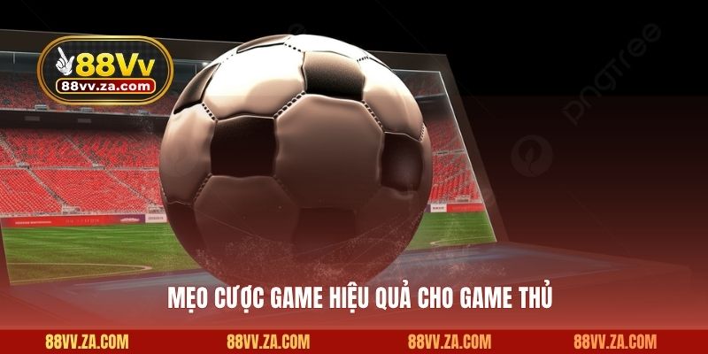 Mẹo cược game hiệu quả cho game thủ
