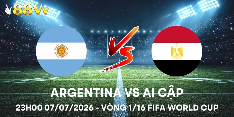 Argentina vs Ai Cập